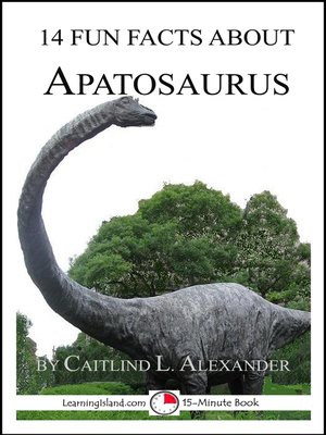cover image of 14 Fun Facts About Apatosaurus